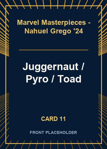 Juggernaut / Pyro / Toad front card image