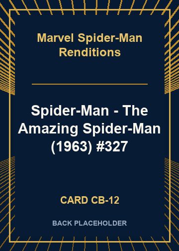 Spider-Man - The Amazing Spider-Man (1963) #327 back card image
