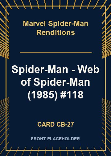 Spider-Man - Web of Spider-Man (1985) #118 card thumbnail