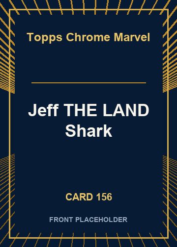 Jeff THE LAND Shark card thumbnail