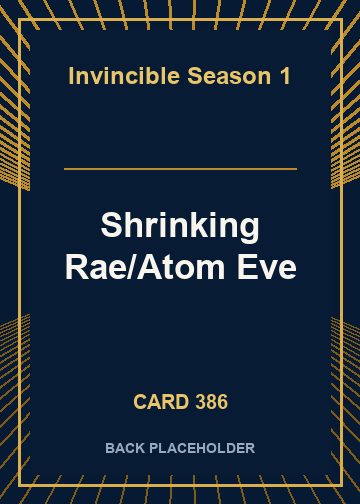 Shrinking Rae/Atom Eve back card image