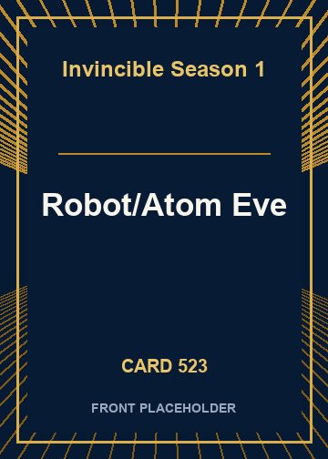 Robot/Atom Eve front card image