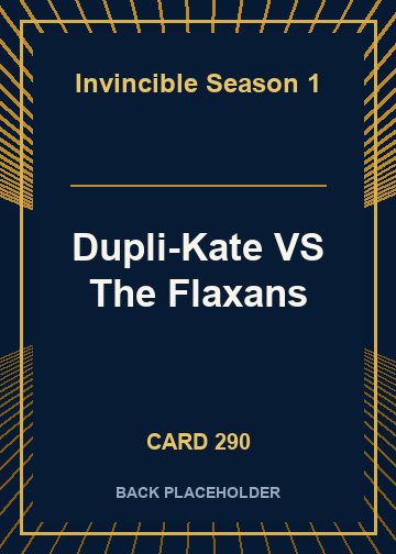 Dupli-Kate VS The Flaxans back card image