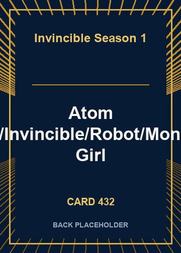 Atom Eve/Invincible/Robot/Monster Girl back card image
