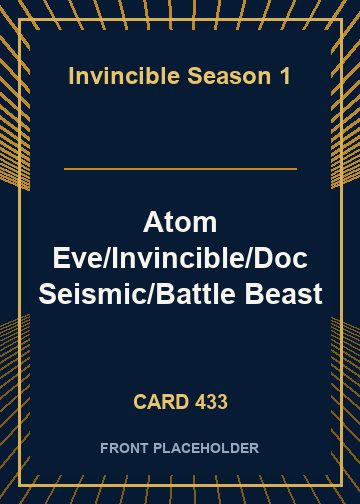 Atom Eve/Invincible/Doc Seismic/Battle Beast card thumbnail
