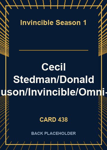 Cecil Stedman/Donald Ferguson/Invincible/Omni-Man back card image