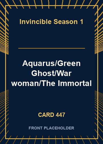 Aquarus/Green Ghost/War woman/The Immortal card thumbnail