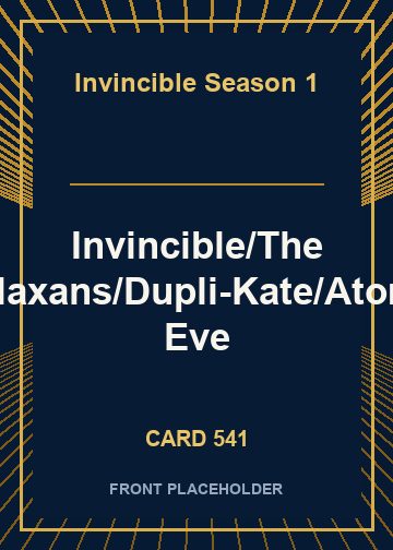 Invincible/The Flaxans/Dupli-Kate/Atom Eve card thumbnail