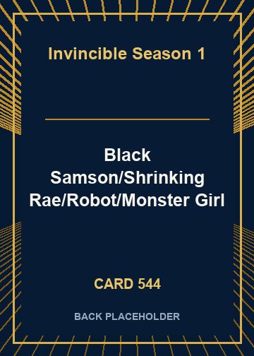 Black Samson/Shrinking Rae/Robot/Monster Girl back card image