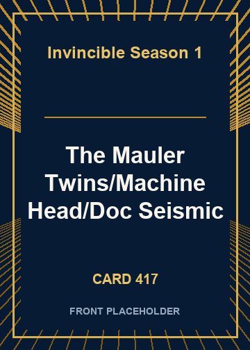 The Mauler Twins/Machine Head/Doc Seismic card thumbnail