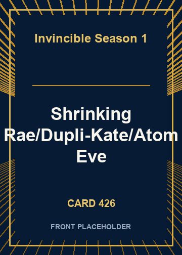 Shrinking Rae/Dupli-Kate/Atom Eve card thumbnail