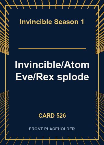 Invincible/Atom Eve/Rex splode front card image