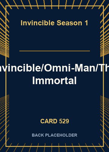 Invincible/Omni-Man/The Immortal back card image