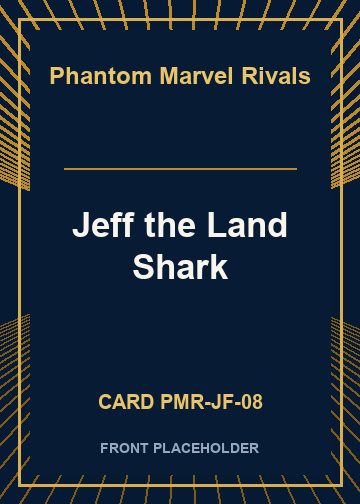 Jeff the Land Shark front card image