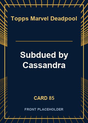 Subdued by Cassandra card thumbnail