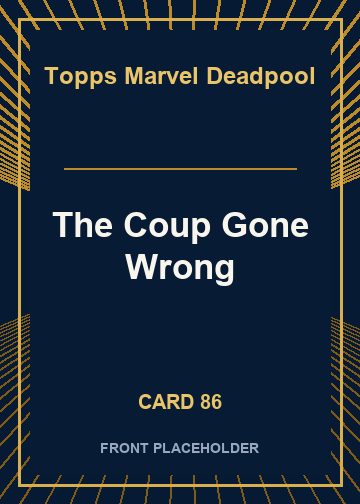 The Coup Gone Wrong card thumbnail