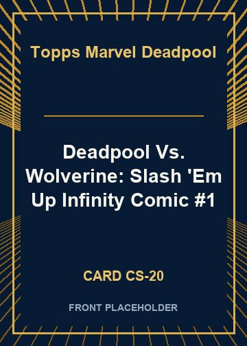 Deadpool Vs. Wolverine: Slash 'Em Up Infinity Comic #1 card thumbnail