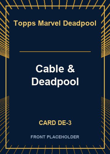 Cable & Deadpool card thumbnail