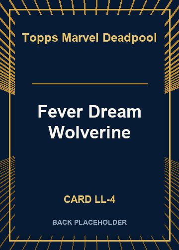 Fever Dream Wolverine back card image