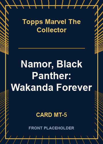 Namor, Black Panther: Wakanda Forever card thumbnail