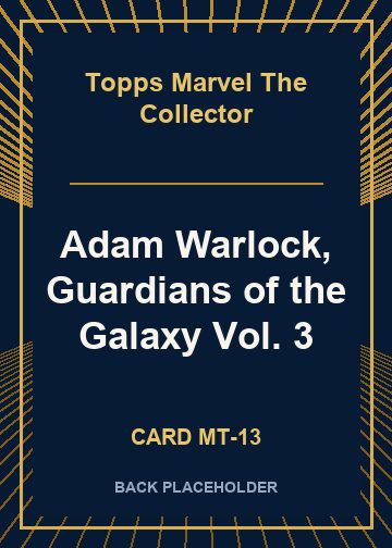 Adam Warlock, Guardians of the Galaxy Vol. 3 back card image