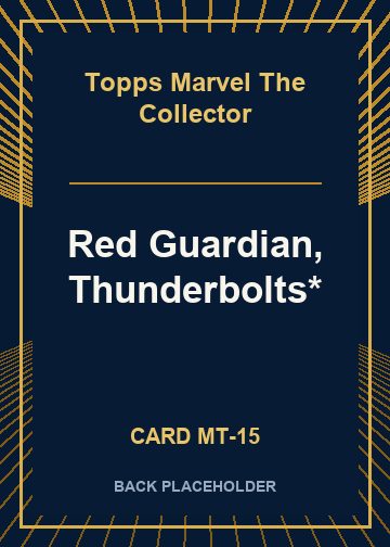 Red Guardian, Thunderbolts* back card image