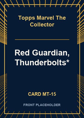 Red Guardian, Thunderbolts* card thumbnail