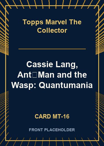 Cassie Lang, Ant‑Man and the Wasp: Quantumania card thumbnail