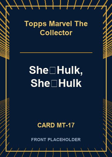 She‑Hulk, She‑Hulk card thumbnail