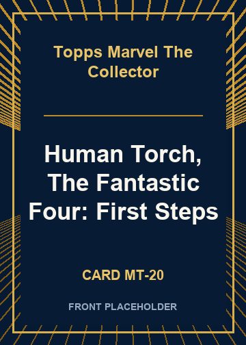 Human Torch, The Fantastic Four: First Steps card thumbnail