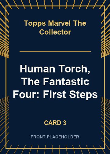Human Torch, The Fantastic Four: First Steps front artwork