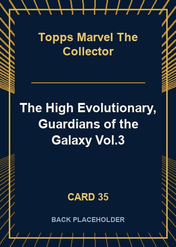 The High Evolutionary, Guardians of the Galaxy Vol.3 back artwork