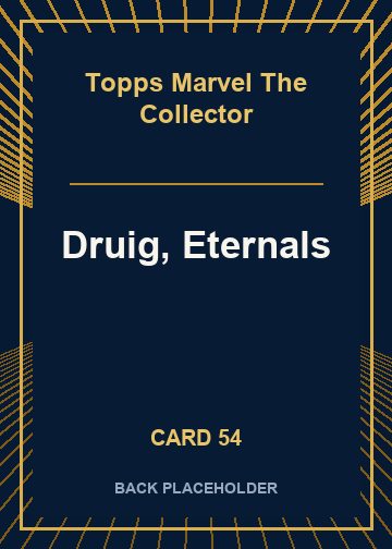 Druig, Eternals back card image