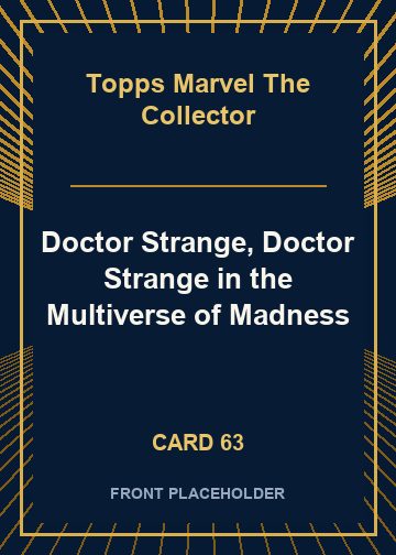 Doctor Strange, Doctor Strange in the Multiverse of Madness card thumbnail