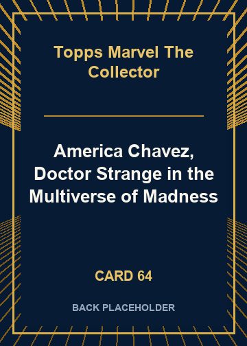 America Chavez, Doctor Strange in the Multiverse of Madness back card image