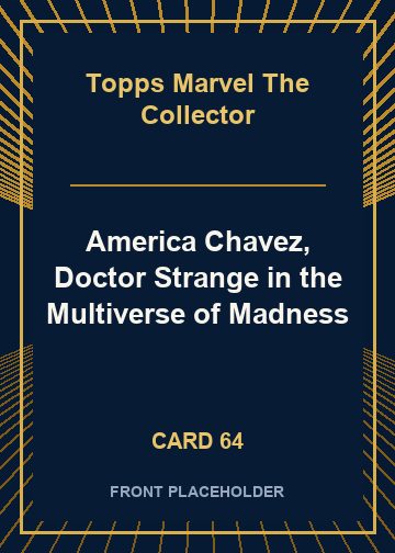 America Chavez, Doctor Strange in the Multiverse of Madness card thumbnail
