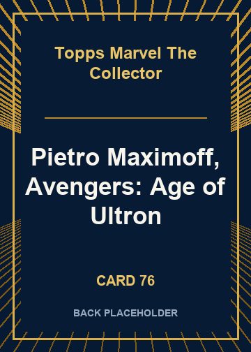 Pietro Maximoff, Avengers: Age of Ultron back card image