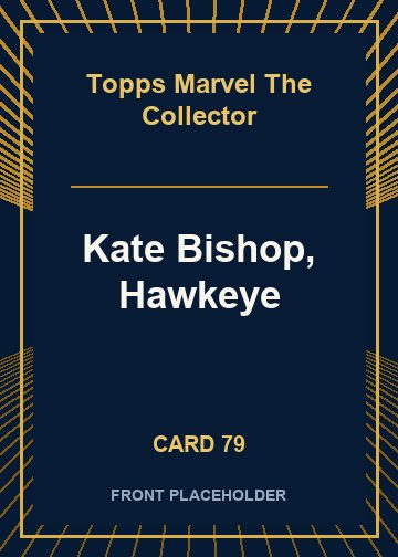 Kate Bishop, Hawkeye front card image