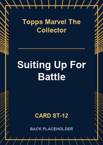 Suiting Up For Battle back card image