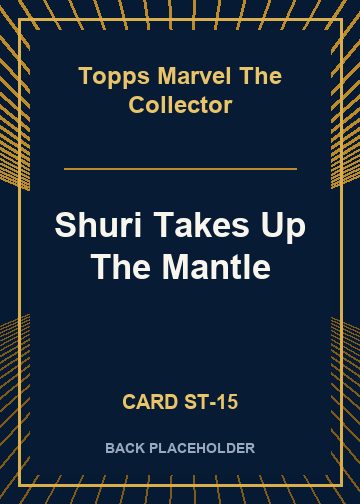 Shuri Takes Up The Mantle back card image