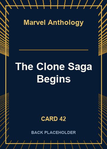 The Clone Saga Begins back card image