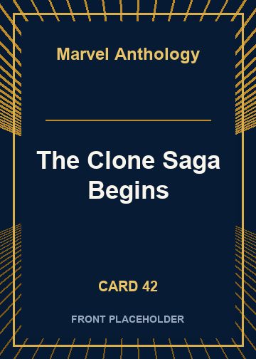 The Clone Saga Begins card thumbnail