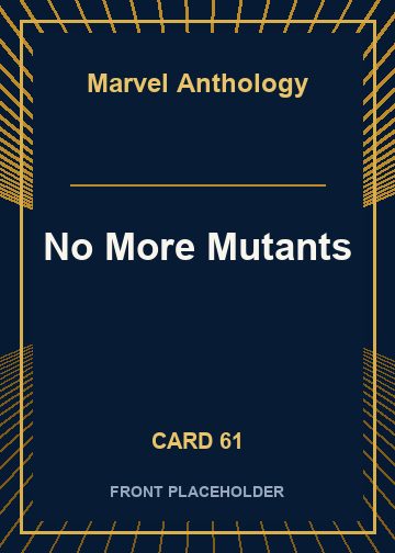No More Mutants card thumbnail