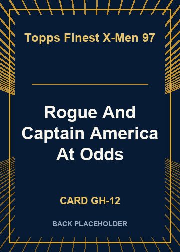 Rogue And Captain America At Odds back card image