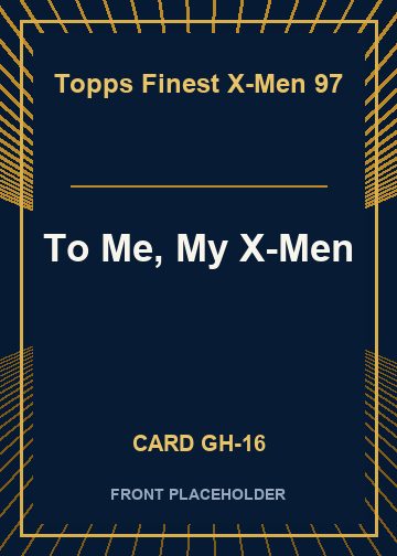To Me, My X-Men card thumbnail