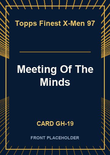 Meeting Of The Minds card thumbnail