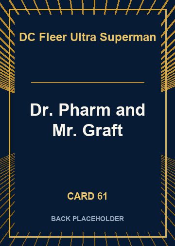 Dr. Pharm and Mr. Graft back card image