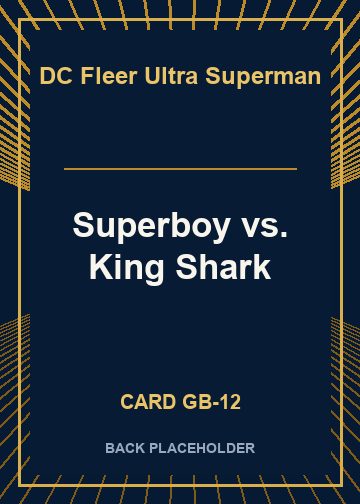 Superboy vs. King Shark back card image