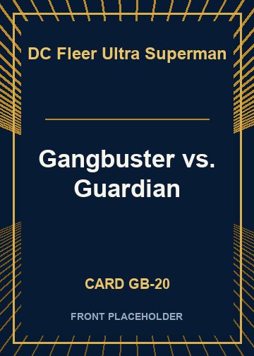 Gangbuster vs. Guardian card thumbnail