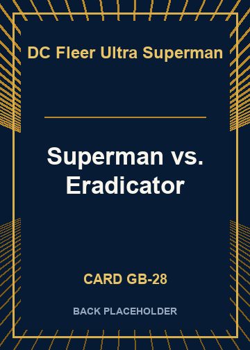 Superman vs. Eradicator back card image